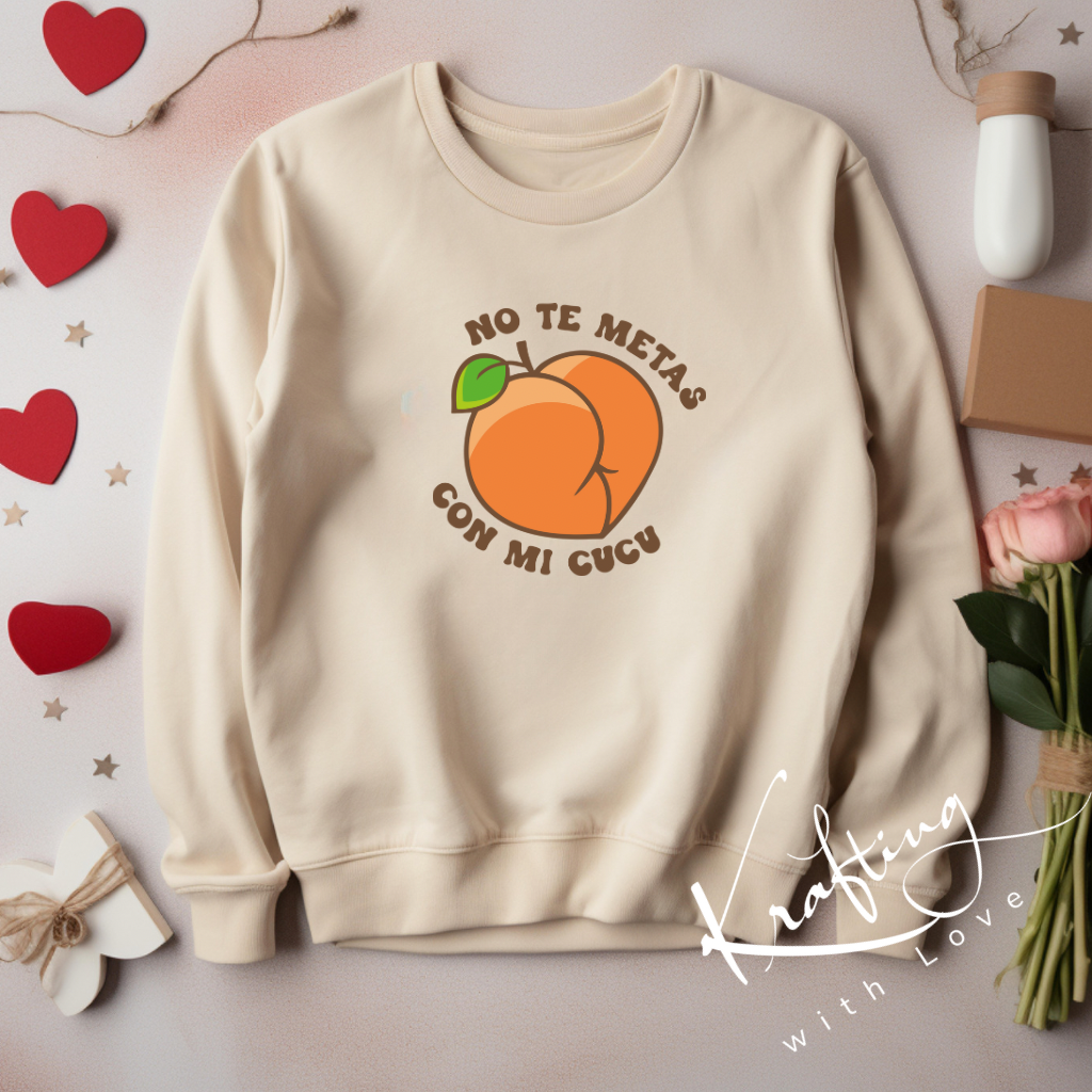 No te metas con mi CUCU crewneck sweater.