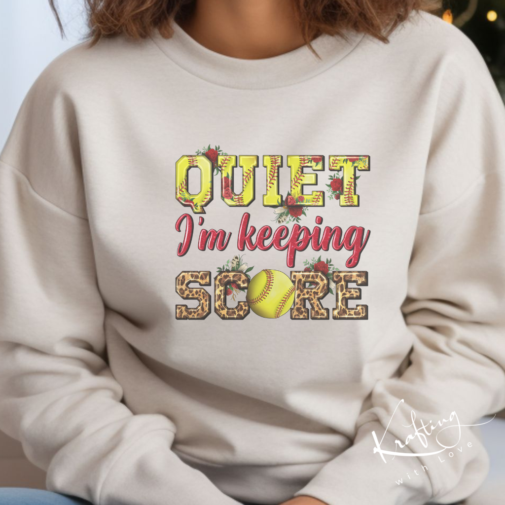 Keep quiet I’m keeping score, softball Crewneck sweatshirt, gifts for mom, softball life, game changer, travel softball, Score Keeper.